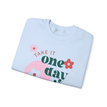 Motivational Flower Crewneck Sweatshirt - "Take It One Day at a Time"