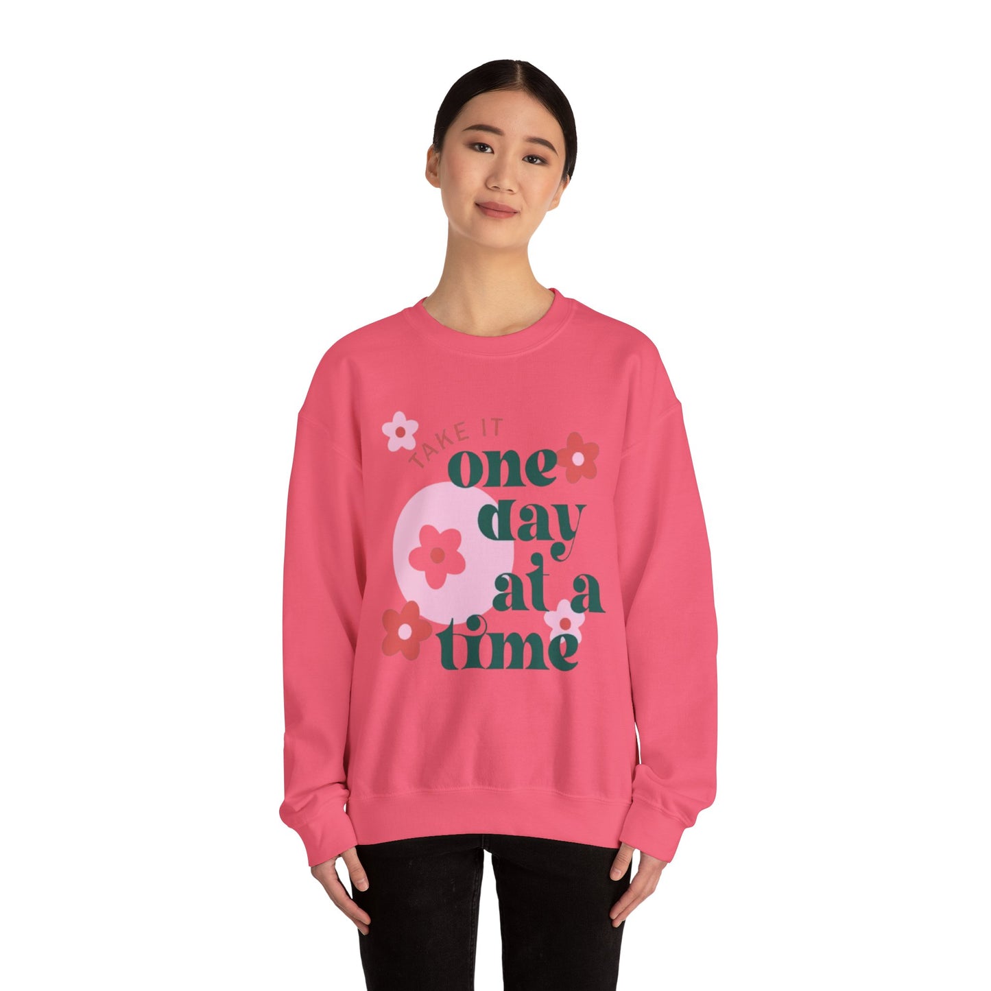 Motivational Flower Crewneck Sweatshirt - "Take It One Day at a Time"